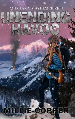 Havoc fără sfârșit: Montana Mayhem Cartea 1 Noua apocalipsă a Americii - Unending Havoc: Montana Mayhem Book 1 America's New Apocalypse