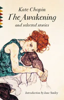 Trezirea și povestiri alese: The Awakening and Selected Stories - The Awakening and Selected Stories
