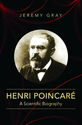 Henri Poincar: O biografie științifică - Henri Poincar: A Scientific Biography
