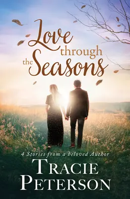Dragoste prin anotimpuri: 4 povești de la autorul iubit - Love Through the Seasons: 4 Stories from Beloved Author