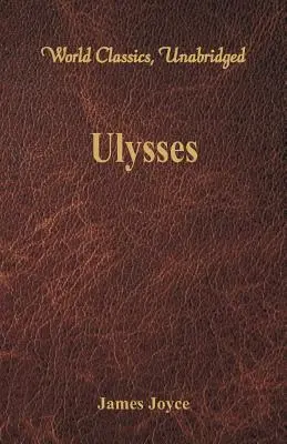 Ulysses (Clasici mondiali, integral) - Ulysses (World Classics, Unabridged)