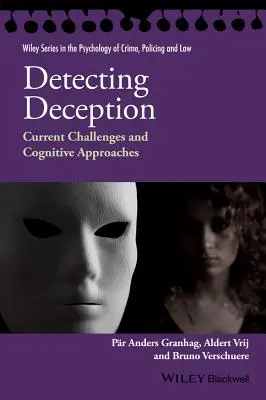 Detectarea înșelăciunii: Provocări actuale și abordări cognitive - Detecting Deception: Current Challenges and Cognitive Approaches