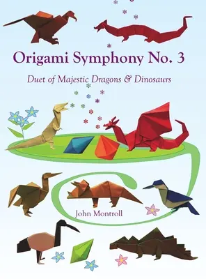 Simfonia Origami nr. 3: Duet de dragoni și dinozauri maiestuoși - Origami Symphony No. 3: Duet of Majestic Dragons & Dinosaurs