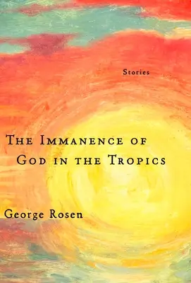 Imanența lui Dumnezeu la tropice - The Immanence of God in the Tropics