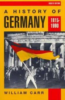 O istorie a Germaniei, 1815-1990 - A History of Germany 1815-1990