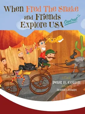Când Fred Șarpele și prietenii săi explorează USA Central - When Fred the Snake and Friends Explore USA Central