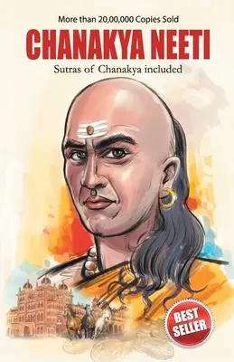 Chanakya Neeti cu Sutrele lui Chanakya incluse - Chanakya Neeti with Sutras of Chanakya Included