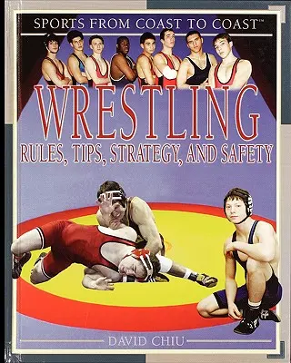 Lupte libere: Reguli, sfaturi, strategie și siguranță - Wrestling: Rules, Tips, Strategy, and Safety