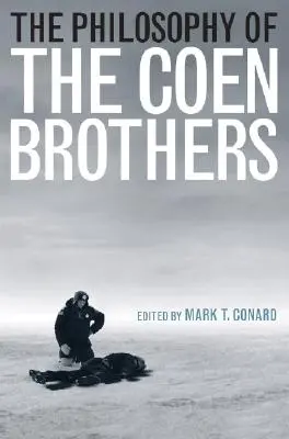 Filosofia fraților Coen - The Philosophy of the Coen Brothers