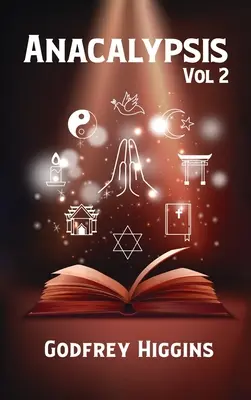 Anacalypsis Volumul 2 Hardcover - Anacalypsis Volume 2 Hardcover