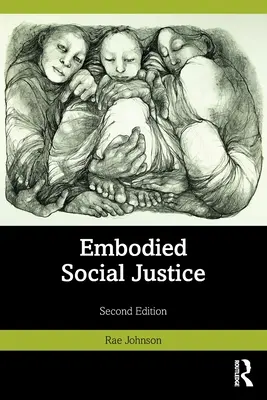 Justiție socială întruchipată - Embodied Social Justice