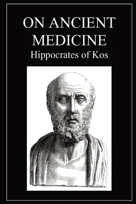 Despre medicina antică - On Ancient Medicine