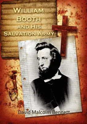 William Booth și Armata Salvării - William Booth and His Salvation Army