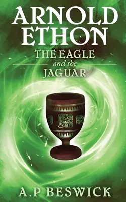 Arnold Ethon Vulturul și jaguarul - Arnold Ethon The Eagle And The Jaguar