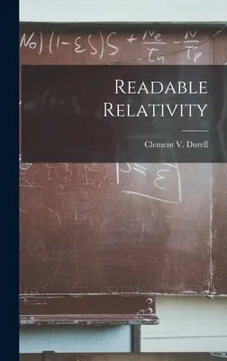 Readable Relativity (Durell Clement V. (Clement Vavasor))