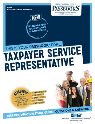 Reprezentant servicii pentru contribuabili (C-833): Ghid de studiu Passbooks - Taxpayer Service Representative (C-833): Passbooks Study Guide