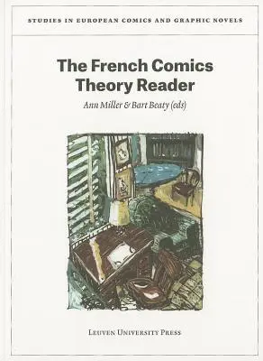 Lectorul de teorie franceză a benzii desenate - The French Comics Theory Reader