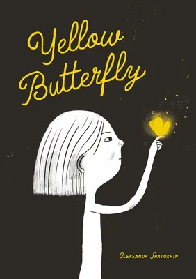 Fluturele galben: O poveste din Ucraina - Yellow Butterfly: A Story from Ukraine