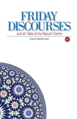 Discursurile de vineri: Volumul 1 - Friday Discourses: Volume 1