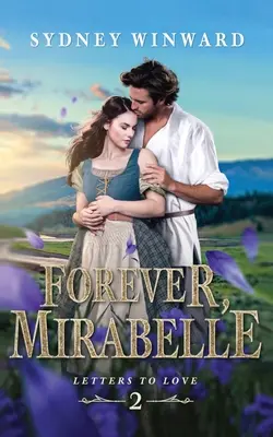 Pentru totdeauna, Mirabelle: O repovestire a Frumoasei și Bestiei - Forever, Mirabelle: A Beauty and the Beast Retelling