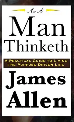 Așa cum gândește un om - As A Man Thinketh