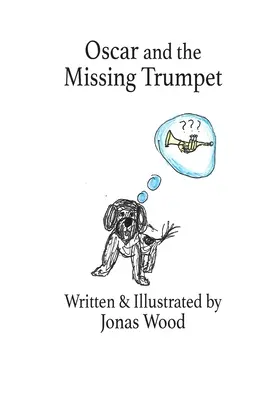 Oscar și trompeta dispărută - Oscar and the Missing Trumpet