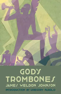 Tromboanele lui Dumnezeu: Șapte predici negre în versuri - God's Trombones: Seven Negro Sermons in Verse