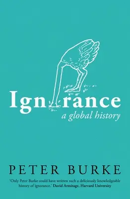 Ignoranța: O istorie globală - Ignorance: A Global History