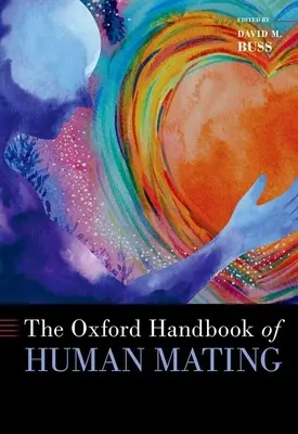 Manualul Oxford de împerechere umană - The Oxford Handbook of Human Mating