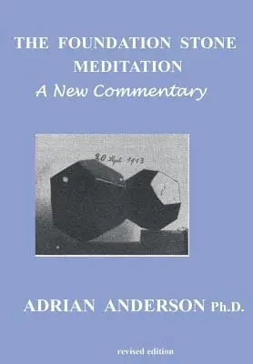 Meditația pietrei de temelie - un nou comentariu - The Foundation Stone Meditation - A New Commentary