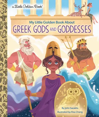 Mica mea carte de aur despre zei și zeițe grecești (My Little Golden Book about Greek Gods and Goddesses) - My Little Golden Book about Greek Gods and Goddesses
