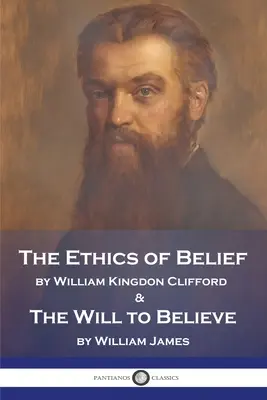 Etica credinței și voința de a crede - The Ethics of Belief and The Will to Believe
