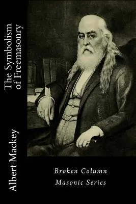 Simbolismul francmasoneriei (The Symbolism of Freemasonry) - The Symbolism of Freemasonry