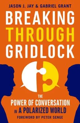 Depășirea blocajului: Puterea conversației într-o lume polarizată: The Power of Conversation in a Polarized World - Breaking Through Gridlock: The Power of Conversation in a Polarized World