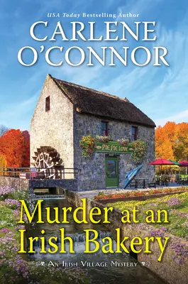 Crimă la o brutărie irlandeză: Un mister irlandez încântător - Murder at an Irish Bakery: An Enchanting Irish Mystery