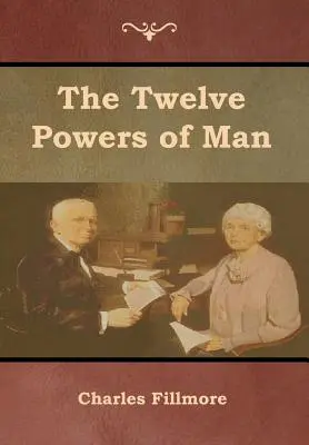 Cele douăsprezece puteri ale omului - The Twelve Powers of Man