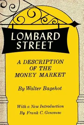 Lombard Street: O descriere a pieței monetare - Lombard Street: A Description of the Money Market