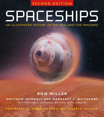 Nave spațiale, ediția a 2-a: O istorie ilustrată a celor reale și a celor imaginare - Spaceships 2nd Edition: An Illustrated History of the Real and the Imagined