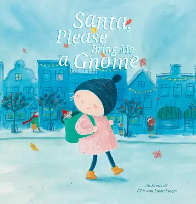 Moș Crăciun, te rog adu-mi un pitic - Santa, Please Bring Me a Gnome
