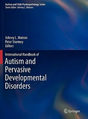 Manual internațional de autism și tulburări pervazive de dezvoltare - International Handbook of Autism and Pervasive Developmental Disorders