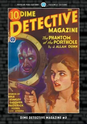 Dime Detective Magazine #2: Ediție facsimilată - Dime Detective Magazine #2: Facsimile Edition