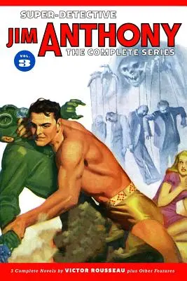 Super-Detectivul Jim Anthony: Seria completă, volumul 3 - Super-Detective Jim Anthony: The Complete Series Volume 3