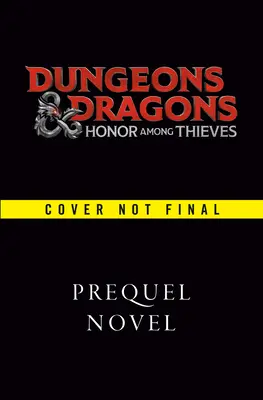 Dungeons & Dragons: Honor Among Thieves: Drumul spre Neverwinter - Dungeons & Dragons: Honor Among Thieves: The Road to Neverwinter