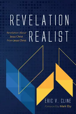 Revelația realistă: Revelații despre Iisus Hristos de la Iisus Hristos - Revelation Realist: Revelation about Jesus Christ from Jesus Christ