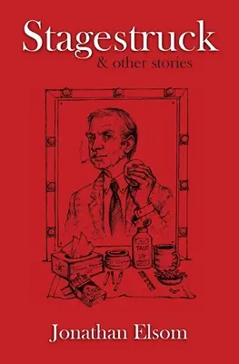 Stagestruck și alte povești - Stagestruck & Other Stories
