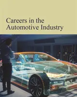 Cariere în industria automobilelor: Print Purchase Includes Free Online Access - Careers in the Automobile Industry: Print Purchase Includes Free Online Access