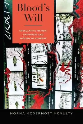 Voința sângelui: ficțiune speculativă, existență și ancheta lui Currere - Blood's Will: Speculative Fiction, Existence, and Inquiry of Currere