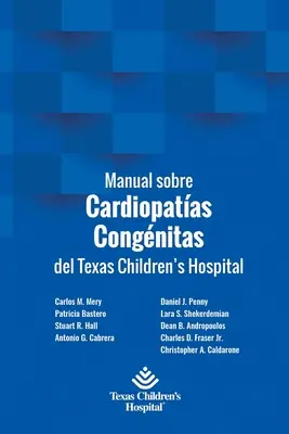 Manual sobre Cardiopatas Congnitas del Texas Children's Hospital