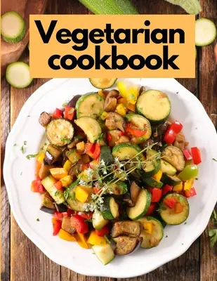 Carte de bucate cu legume - Vegetable Cookbook