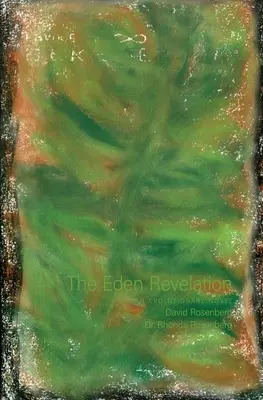 Revelația Edenului: Un roman evoluționist - The Eden Revelation: An Evolutionary Novel